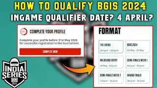 BGIS INGAME QUALIFIER DATE 4 APRIL  BGIS PENDING PROBLEM COMPLETE YOUR PROFILE [upl. by Eciralc]