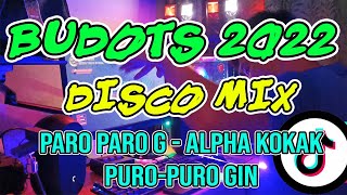 PARO PARO G  ALPHA KOKAK  PURO PURO GIN  TIKTOK BUDOTS TRENDING HITS 2022  DJMAR DISCO TRAXX [upl. by Ancilin478]