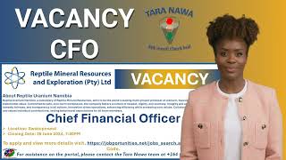 💸💰💴Vacancy Reptile Uranium Namibia Chief Financial Officer Closing Date 26 June 2024 [upl. by Werby]