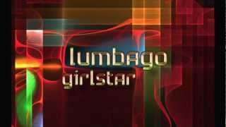 Lumbago  Girlstar [upl. by Bruis710]