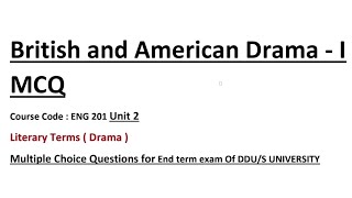 literary terms MCQ British and American drama1unit2 important MCQ for end term examvideo part2 [upl. by Kcirej]