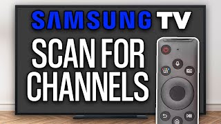 How to Scan for Channels on Samsung Smart TV 2024  Full Guide [upl. by Norah]