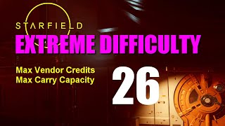 Starfield Walkthrough EXTREME DIFFICULTY  Part 26 Ship Upgrade Groundpounder Conclusion [upl. by Enneiviv847]