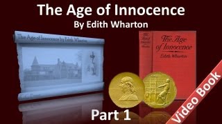 Part 1  The Age of Innocence Audiobook by Edith Wharton Chs 19 [upl. by Belle]