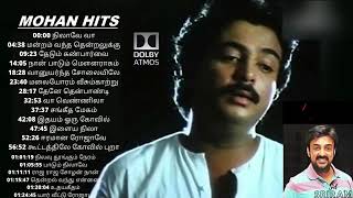 Mohan Hits Tamil Songs collection  mohan amp illayaraja amp SPB Combo songs  90s hits [upl. by Nnayar384]