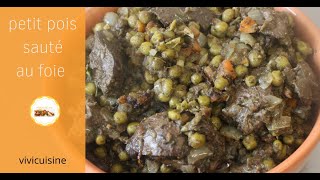 recette des petit pois sauté au foie [upl. by Aicilra754]