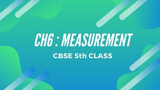 MEASUREMENT  Class 5  Chapter 6  TUTORIAL English  CBSE  Maths [upl. by Shirley]