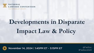 Developments in Disparate Impact Law amp Policy 2024 NLC [upl. by Lletram]