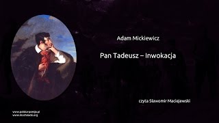 Adam Mickiewicz  Pan Tadeusz  Inwokacja [upl. by Dyrrej]