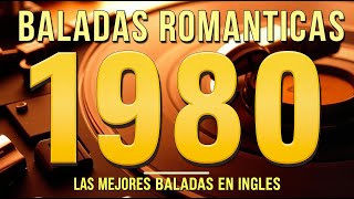 Baladas Romanticas De Los 80 y 90 En Ingles Del Recuerdos  De Todos Los Tiempos [upl. by Livia]