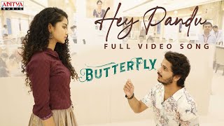 Hey Pandu Full Video Song  Butterfly Songs  Anupama Parameswaran Nihal Kodhaty  Gen’nexT Movies [upl. by Arbuckle]