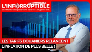 Les tarifs douaniers relancent linflation de plus belle [upl. by Donaghue]