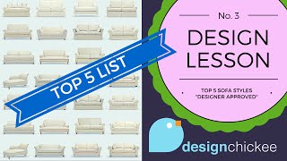 Top 5 Sofa Styles quotDesigner Approvedquot  Design Lesson 3 [upl. by Allicsirp]