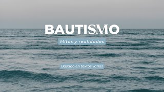 «Bautismo Mitos y realidades»  Domingo de bautismos [upl. by Oribel]