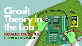 Circuit Theory in the Lab Current Divider Rule CDR [upl. by Dolph481]