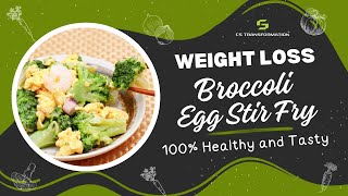 Perfect Weight Loss Broccoli Egg Stir Fry ഒരു കിടിലൻ Recipe [upl. by Baerman]