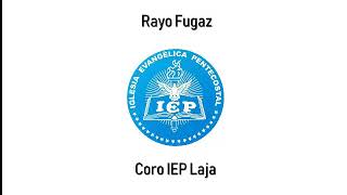 Rayo Fugaz  Coro IEP Laja [upl. by Zzahc137]