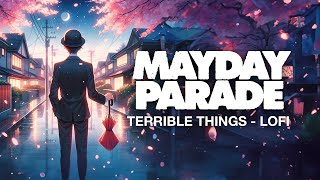 Mayday Parade  Terrible Things Lofi w Less Gravity [upl. by Ahsaekal]