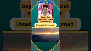 Kapan dan bagaimana sholat sunat taubat  ustadz Abdul Shomad uas hadist [upl. by Neelya]