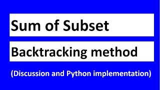 Sum of Subset Problem  Backtracking  Python implementation and discussion [upl. by Nibbs]