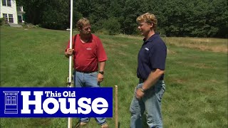 How to Establish a LevelGrade Line for Landscaping  This Old House [upl. by Calhoun]