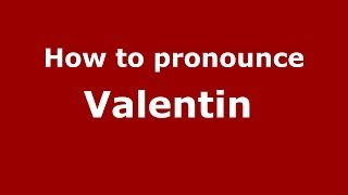 How to pronounce Valentin FrenchFrance  PronounceNamescom [upl. by Illac378]