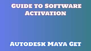 Activating and Installing Autodesk Maya  Autodesk Maya 2024 Download [upl. by Wilkey]