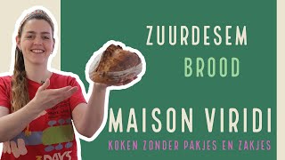 ZUURDESEM BROOD bakken met mijn favoriete RECEPT [upl. by Redliw]