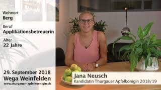 Jana Neusch  Kandidatin Thurgauer Apfelkönigin 201819 [upl. by Percy]