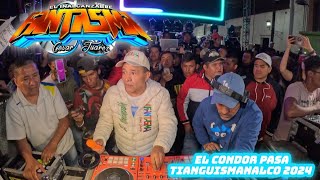 🔥SONIDO FANTASMA LE DEDICA ESTA CANCION A SONIDO CONDOR  SAN JUAN TIANGUISMANALCO 2024 🔥 [upl. by Aaron]