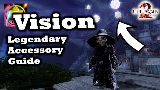 Vision Legendary Accessory Guide for Guild Wars 2 [upl. by Irtimd]