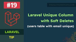 Laravel Unique Column with Soft Deletes [upl. by Nnazil]