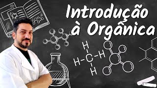 INTRODUÇÃO À QUÍMICA ORGÂNICA [upl. by Erma]