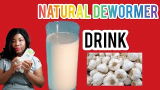 Natural Dewormer Drink [upl. by Eneja]