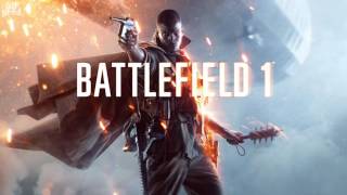 Battlefield 1 OST They Shall Not Pass DLC Track 2 Music [upl. by Ahsilak684]