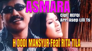 ASMARA  H DODI MANSYUR FEAT RITA TILA  Origional musik amp Video [upl. by Ocihc]