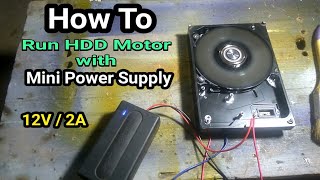 How to run a HDD motor with a mini power supply [upl. by Airat380]