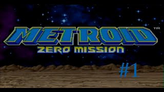 Lets Play Metroid Zero Mission Part 1 A Legacy Reborn [upl. by Aicilic371]