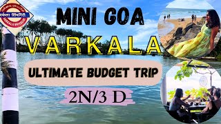 VARKALA Trip in Budget Itinerary 2N3D Must visit places in Varkala Mini Goa Full Guide in Tamil [upl. by Ahsinauj]