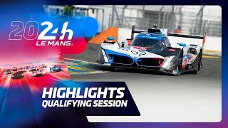 24 Heures du Mans 2024  QUALIFYING HIGHLIGHTS [upl. by Mordecai]