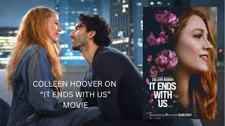 Is Colleen Hoover nervous about what her book fans will think of quotIt Ends With Usquot movie [upl. by Fabrianna]