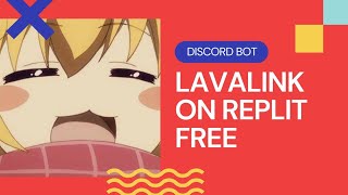 LAVALINK ON REPLIT  DISCORD BOT [upl. by Rogovy]