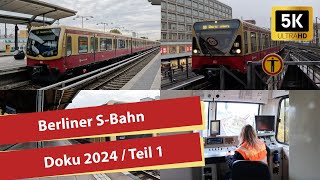 4K Berliner SBahn 2024  Berlin SBahn Doku  Teil 1 [upl. by Gosser]