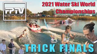 TRICK FINALS  Water Ski World Championships 2021 [upl. by Cordell439]