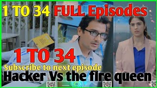 Hacker Vs the fire queen full last episodes 1 To 34 episode  hacker queen 👑 [upl. by Anael]