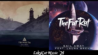 Sail Away Remix Mashup TheFatRat amp Trivecta feat Laura Brehm amp Jay Mason • LukyÇat [upl. by Eiliab]