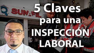 INSPECCION LABORAL  5 Claves para Enfrentar Exitosamente una Inspección  Abogado Laboralista Perú [upl. by Clarisse]