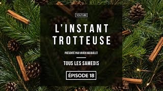 LInstant Trotteuse épisode 18 • La Petite Trotteuse [upl. by Esinej]