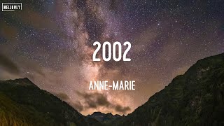 2002  AnneMarie  The Chainsmokers AnneMarie Maroon 5 Lyrics [upl. by Duck]