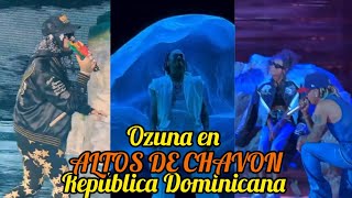 OZUNA EN ALTOS DE CHAVON REPÚBLICA DOMINICANA CONCIERTO EN VIVO [upl. by Dranel]